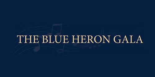 Blue Heron Gala