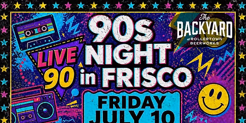 90s Night in Frisco!