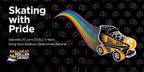 Skating with Pride 2026 \u2013 Ballarat Roller Derby