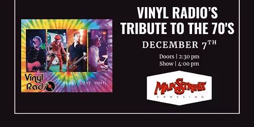 Vinyl Radio's Tribute to the 70's | LIVE at Main Street Crossing