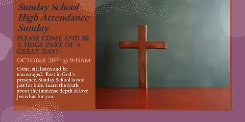 SUNDAY SCHOOL HIGH ATTENDANCE SUNDAY