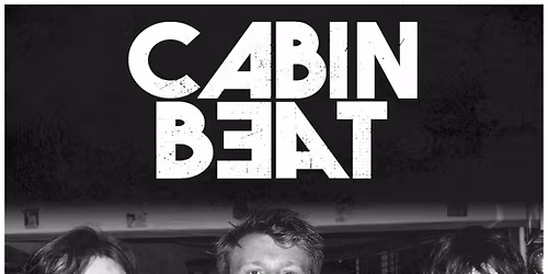 Cabin Beat | The Cavern Pub