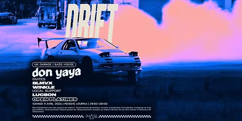 \ud83c\udfc1 DRIFT #13 \ud83c\udfc1  DON YAYA invites WINKLE, SLMVX