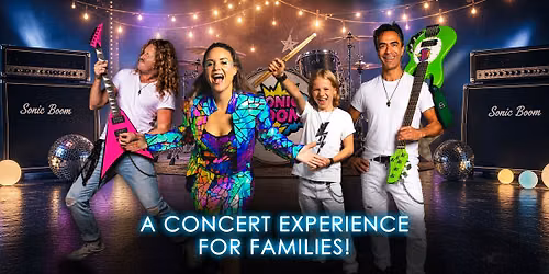 Sonic Boom - A Family Concert Experience\u2503PALMERSTON NORTH