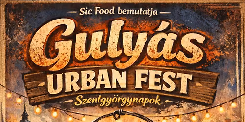 Guly\u00e1s Urban Fest