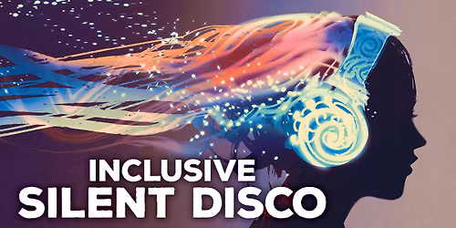 Inclusive Silent Disco