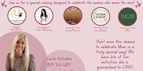 Celebrate and Spoil Mom!