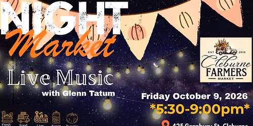 Cleburne Farmer\u2019s Market Night Market