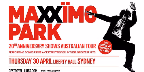 Maximo Park \/\/ Sydney \/\/ 20th Anniversary Shows \/\/ Liberty Hall \/\/ 18+