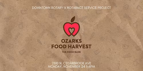 Ozarks Food Harvest | Service Project with Downtown Rotary Club