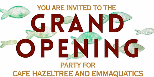 Aquarium Cafe Grand Opening