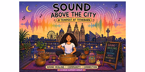 Sound Above The City @ Tempest at Tithebarn