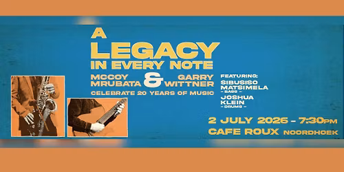 A Legacy in Every Note - McCoy Mrubata & Gary Wittner Celebrate 20 Years of Musical Brotherhood