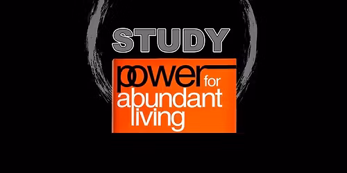 Power for Abundant Living Class\/Study Circle