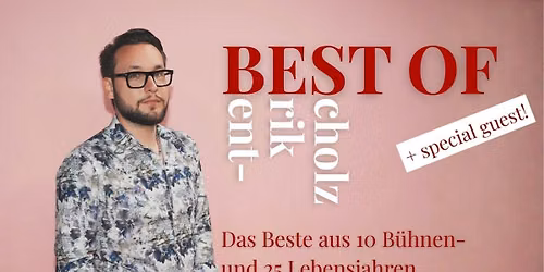 BEST OF BENT: Bent-Erik Scholz + Special Guest