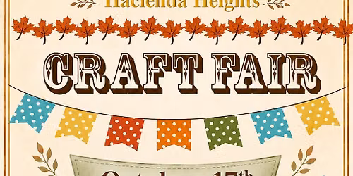 Hacienda Heights Annual Craft Fair