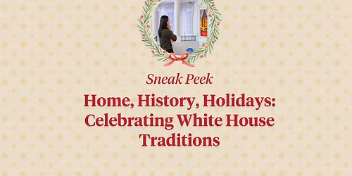 Sneak Peek: Home, History, Holidays