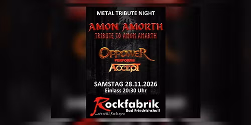 Metal Tribute Night Amon Amorth (Amon Amarth) \/ Oppower (Accept)