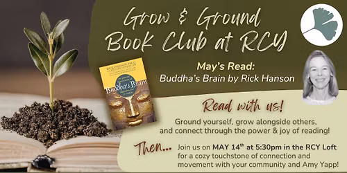 Grow & Ground Book Club at RCY \u2022 \u201cBuddha\u2019s Brain\u201d