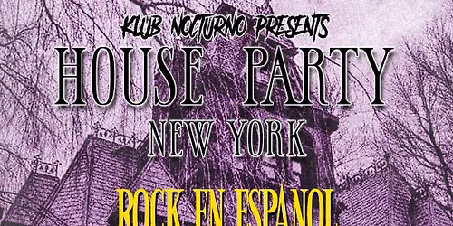 Klub Nocturno Presents House Party
