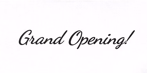 Grand Opening