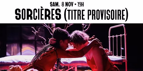 SORCIERES (TITRE PROVISOIRE)