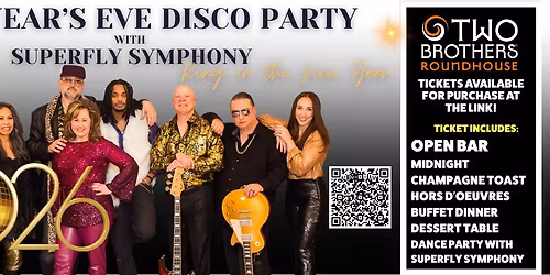 TICKETS on SALE NOW! New Year's Eve Party with Superfly Symphony at Two Brothers Roundhouse!