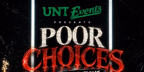 Poor Choices\ud83d\udea8