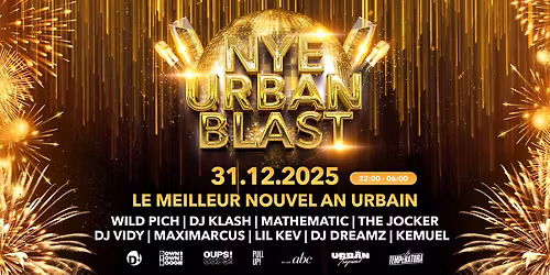 NYE URBAN BLAST \ud83c\udf89