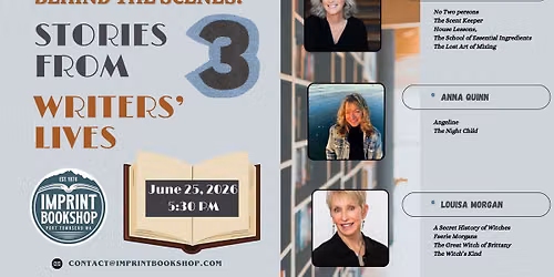 Stories From 3 Writers' Lives: Erica Bauermeister, Anna Quinn, Louisa Morgan