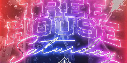 Treehouse SATURDAYS | Every Saturday Night