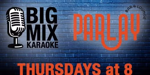 Thursday Karaoke night at Parlay Bar & Lounge