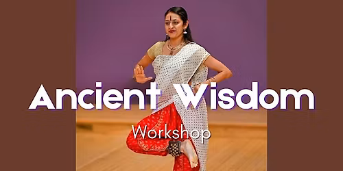 ANCIENT WISDOM Dance Workshop