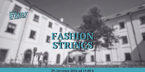 Fashion Strings na n\u00e1dvo\u0159\u00ed