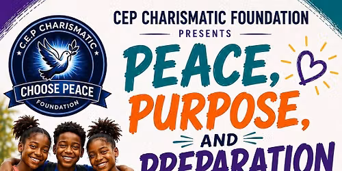 Peace, Purpose, & Preparation Back to School Event