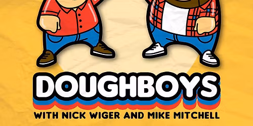Doughboys Podcast Live at Improv Comedy Club - Addison