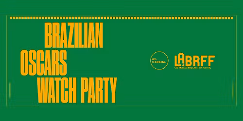 Brazilian Oscars Watch Party by Pizza al Cinema & LABRFF 2026