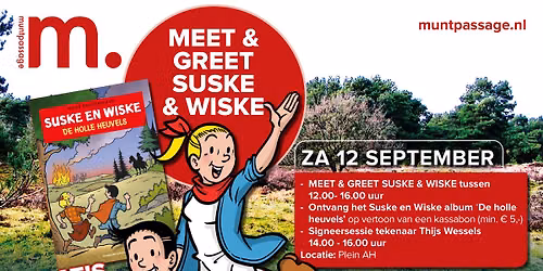 Suske & Wiske uitdeelactie, Meet & Greet en signeersessie Thijs Wessels