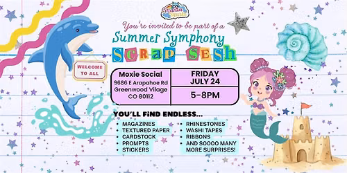 July Junk Journaling Scrap Sesh at Moxie Social Greenwood Village | July 24