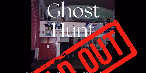 Mainsforth Institute (Sold Out) Ghost Hunt with the Shadow Stalkers