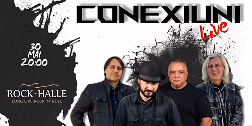 CONEXIUNI LIVE @ ROCK HALLE