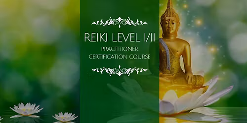 Reiki Level I\/II Certification Course