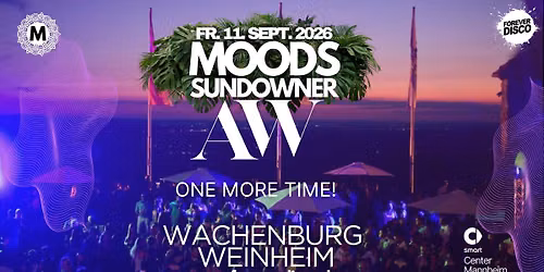MOODS AFTER WORK PARTY @ WACHENBURG WEINHEIM