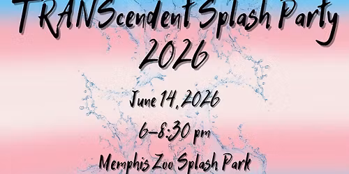 TRANScendent Splash Party 2026