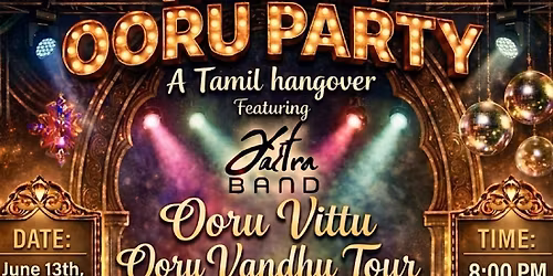 Tamil Music Nite: Namma Ooru Party w\/ Yatra Band @ Crossroads