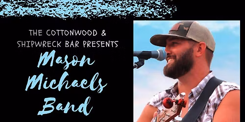 MASON MICHAELS BAND LIVE @ THE COTTONWOOD