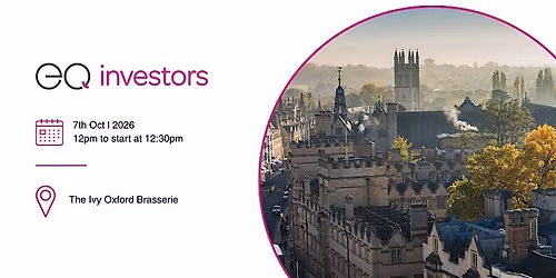 EQ Investors: Live & On Tour - Oxford