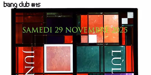 Bang Club #15 - TH DA FREAK\/L\u00f9L\u00f9\/JUNE BUG