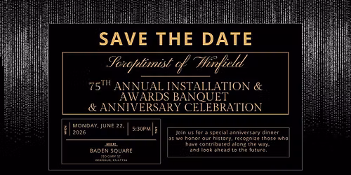 Soroptimist of Winfield 75th Anniversary Celebration and Annual Installation & Awards Banquet