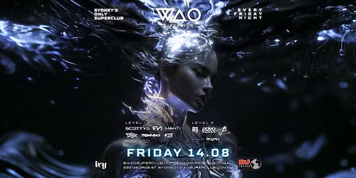 FRI 14 AUG - WAO SUPERCLUB @ IVY